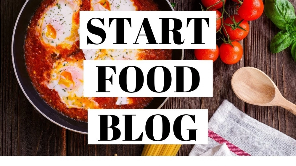 How to Start a Food Blog